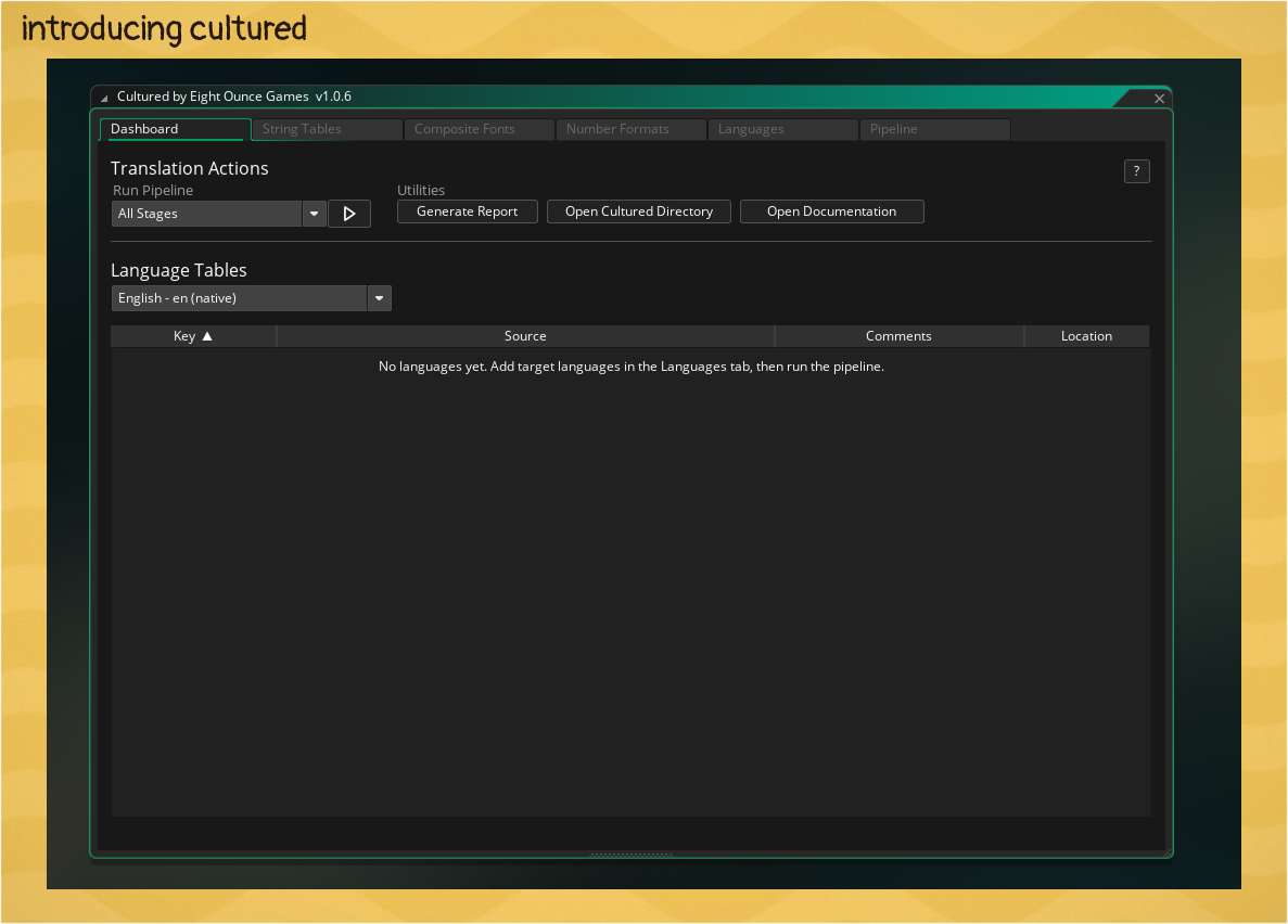 Launching the Cultured Dashboard, and a preview of the Cultured Dashboard showing multiple Language Tables and Pipeline Actions.
